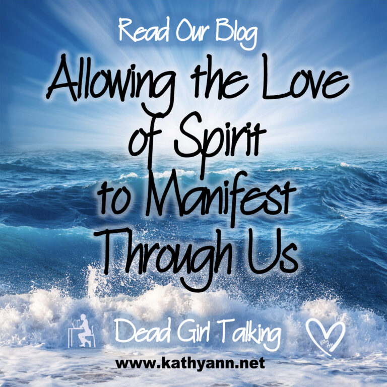 Allowing the Love of Spirit to Manifest Through Us